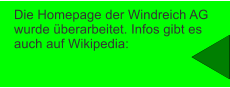 Die Homepage der Windreich AG wurde überarbeitet. Infos gibt es auch auf Wikipedia: