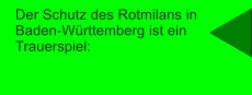 Der Schutz des Rotmilans in Baden-Württemberg ist ein Trauerspiel: